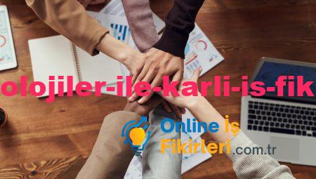 Dijital Teknolojiler ile Karlı İş Fikirleri Geliştirin