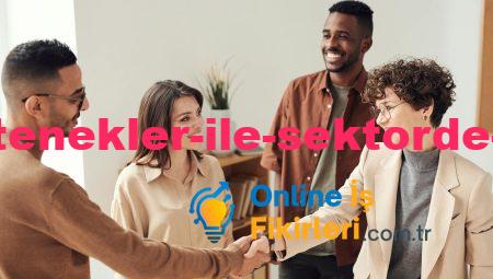 Kreatif Yetenekler ile Sektörde İş Fikirleri