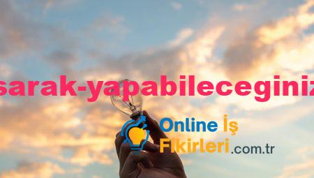 Evden Çalışarak Yapabileceğiniz İş Fikirleri