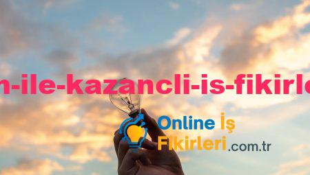 Online Eğitim ile Kazançlı İş Fikirleri Oluşturun