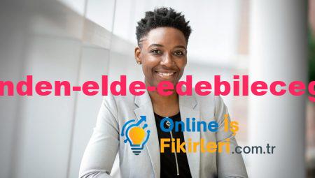 İnternet Üzerinden Elde Edebileceğiniz İş Fikirleri