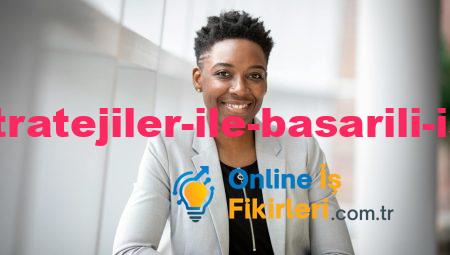 Kreatif Stratejiler ile Başarılı İş Fikirleri
