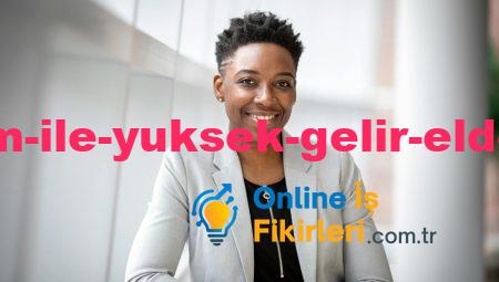 Dijital İletişim ile Yüksek Gelir Elde Edilecek İş Fikirleri