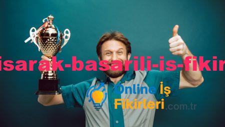 Evden Çalışarak Başarılı İş Fikirleri Üretin