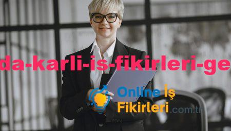 Dijital Ortamda Karlı İş Fikirleri Geliştirmenin Yolları