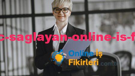 Yüksek Kazanç Sağlayan Online İş Fikirleri Yaratın