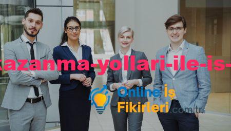 İnternetten Kazanma Yolları ile İş Fikirleri Oluşturun